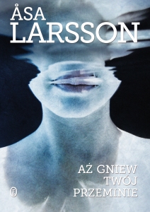 Larsson - Aż gniew Twój przeminie